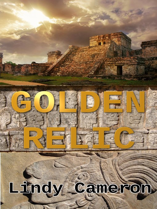 Title details for Golden Relic by Lindy Cameron - Available
